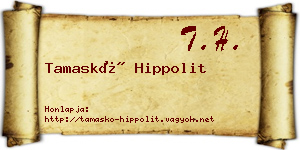 Tamaskó Hippolit névjegykártya
